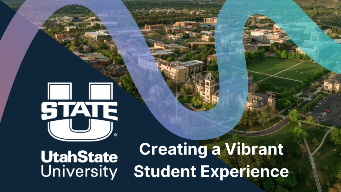 USU Case Study - Creating a Vibrant Student Experience